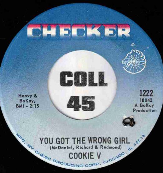 Cookie V - You Got The Wrong Girl b/w Queen Of Fools - Checker 7"
