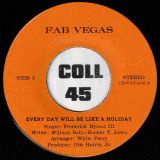 *OFFERS!* Frederick Hymes III – Time Ain’t Gonna Do Me No Favor b/w Every Day Will Be Like A Holiday – Fab Vegas 7″