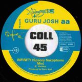 Guru Josh – Infinity (1990’s…Time For The Guru) b/w Infinity (Spacey Saxophone Mix) – Deconstruction 7″