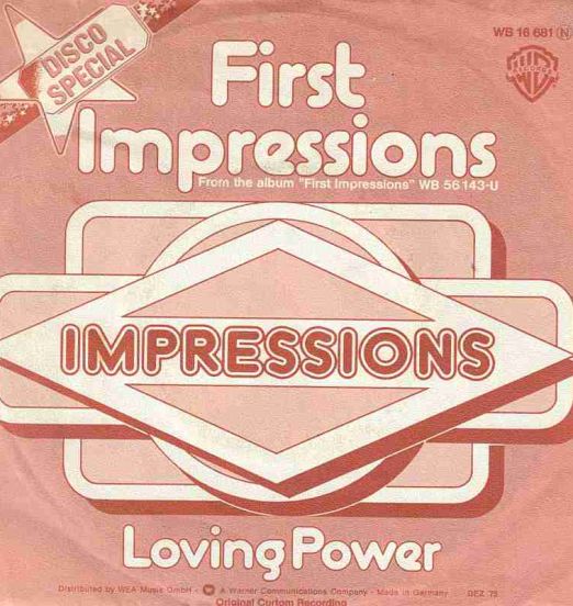 The Impressions - First Impressions b/w Loving Power - Warner Bros GER 7"