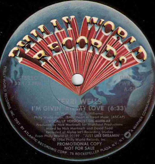 Terri Wells - I'm Givin' All My Love (Vocal & LP Version) b/w I'm Givin' All My Love (Instrumental) - Philly World DJ 12"