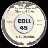 J. C. Messina – Time Won’t Let Me b/w Nice And Easy – Tom King 7″