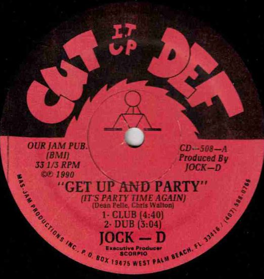 Jock-D - Get Up And Party (It's Party Time Again) b/w Lose Control - Cut It Up Def 12"