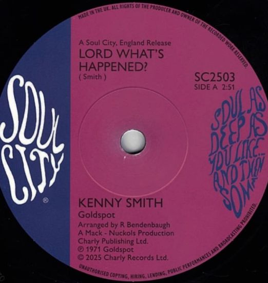 Kenny Smith - Lord What's Happened? b/w Lord What's Happening To Your People - Soul City UK 7"