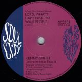 Kenny Smith – Lord What’s Happened? b/w Lord What’s Happening To Your People – Soul City UK 7″