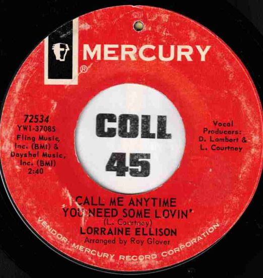 Lorraine Ellison - Call Me Anytime You Need Some Lovin' b/w Please Don't Teach Me To Love You - Mercury 7"