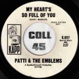 Patti & The Emblems – I’m Gonna Love You A Long, Long Time b/w My Heart’s So Full Of You – Kapp DJ 7″