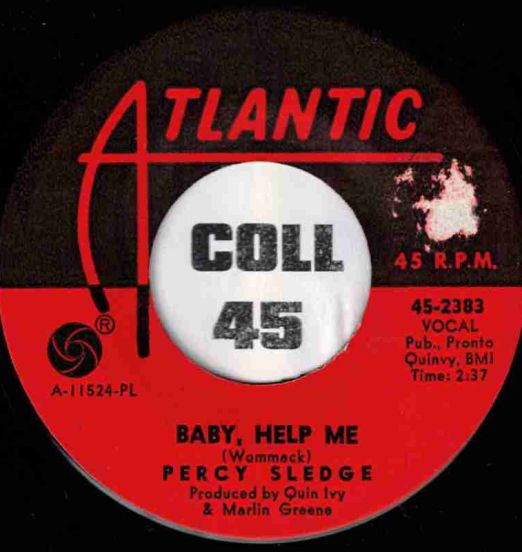 Percy Sledge - Baby, Help Me b/w You've Got That Something Wonderful - Atlantic 7"
