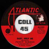 Percy Sledge – Baby, Help Me b/w You’ve Got That Something Wonderful – Atlantic 7″