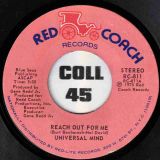 Universal Mind – Reach Out For Me b/w I’ll Never Let You Get Away – Red Coach 7″