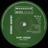 Bobbie Gentry – Thunder In The Afternoon b/w Slow Cookin’ – Measured Mile UK 7″