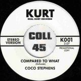 Coco Stephens – Compared To What STEREO b/w MONO Version – Kurt UK DJ 7″
