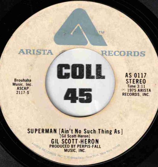 Gil Scott-Heron - Superman b/w We Beg Your Pardon America - Arista 7"
