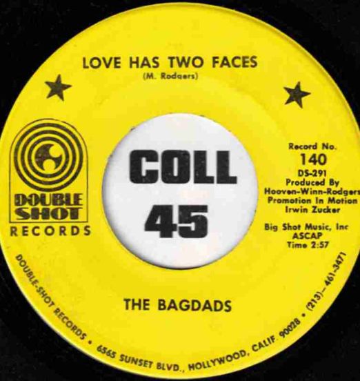 The Bagdads - Love Has Two Faces b/w Jelly - Double Shot 7"
