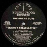 The Break Boys – Give Us A Break (Boyee) – Fourth Floor 12″