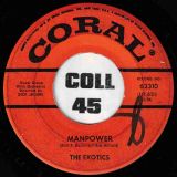 The Exotics – Manpower b/w Fortune Hunter – Coral 7″