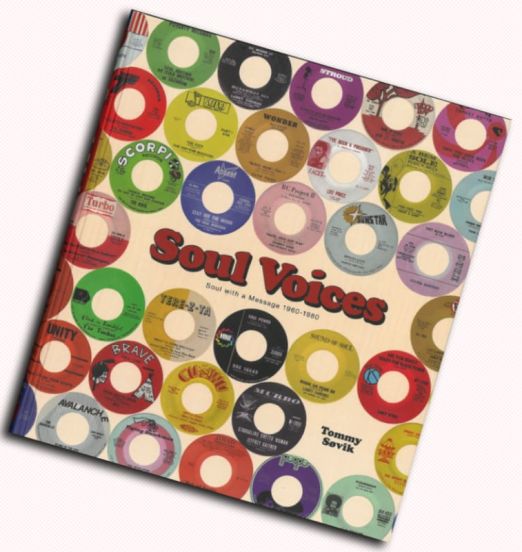 Tommy Søvik - Soul Voices: Soul with a message 1960-1980 - MessagePress NOR Book+7"