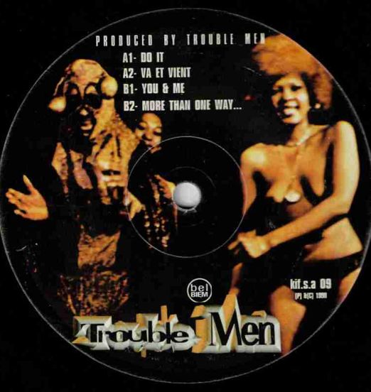 Trouble Men - Do It - Kif FR 12" EP