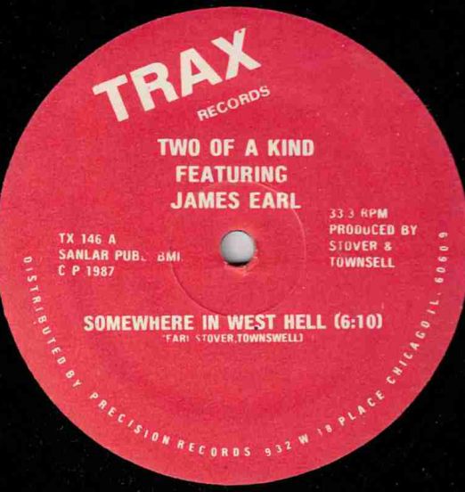 Two Of A Kind Featuring James Earl - Somewhere In West Hell b/w Instrumental - Trax 12"