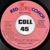 Universal Mind – Reach Out For Me b/w I’ll Never Let You Get Away – Red Coach 7″