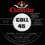Claudine Clark – The Telephone Game b/w Walkin’ Through A Cemetery – Chancellor 7″