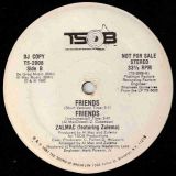 Zalmac Featuring Zulema – Friends b/w Instrumental – TSOB DJ 12″