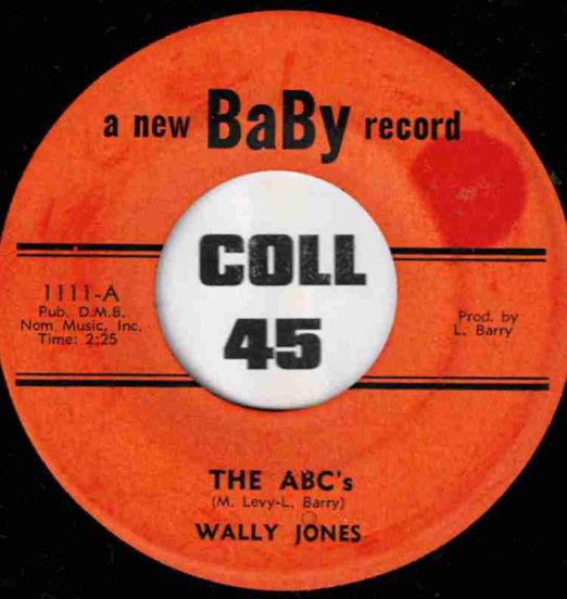 Wally Jones - The ABC's b/w Why Do Fools Fall In Love - A New Baby 7"