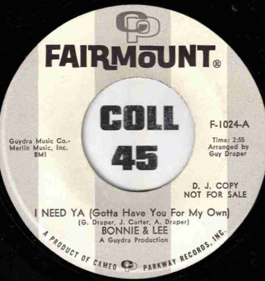Bonnie & Lee - I Need Ya b/w The Way I Feel About You - Fairmount DJ 7"