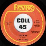 Chic Carbo – Touch Me b/w Same – Revue DJ 7″