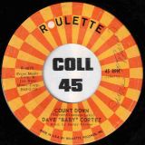 Dave “Baby Cortez – Summertime (Cha-Cha-Cha) b/w Count Down – Roulette 7”