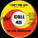 The Soul Aggregation –  I Can’t Find Love b/w I’ve Had Enough Heartaches – Capitol 7″