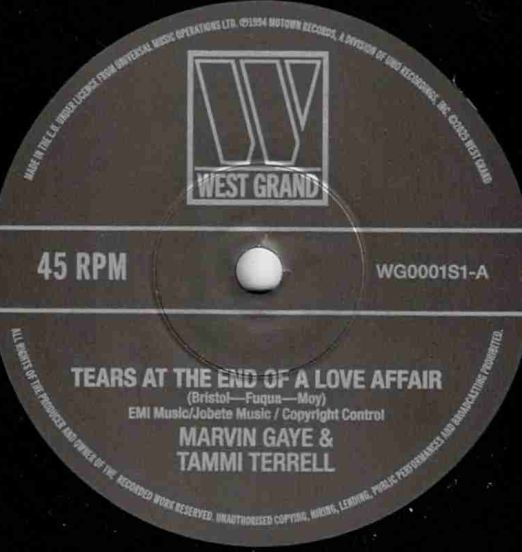 Marvin Gaye & Tammi Terrell - Tears At The End Of A Love Affair b/w Marvin Gaye & Kim Weston - Just Too Much To Hope For  - West Grand UK 7"