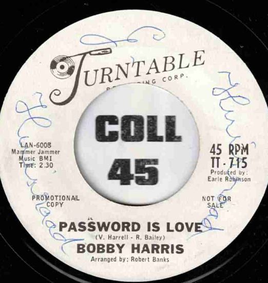 Bobby Harris - Password Is Love b/w That's When I'll Stop Lovin' You - Turntable DJ 7"
