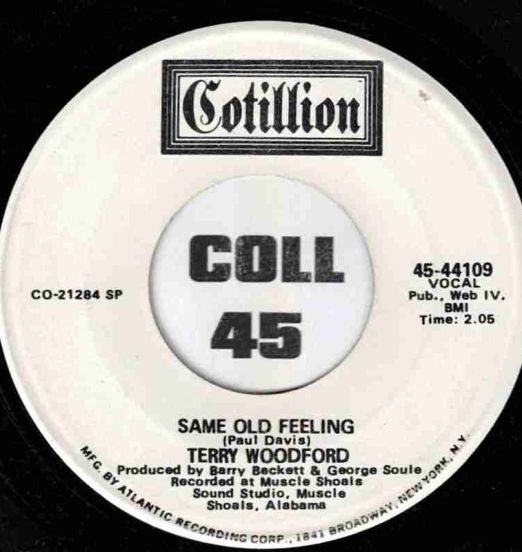 Terry Woodford - Same Old Feeling b/w Same - Cotillion DJ 7"