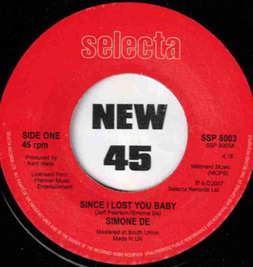 Simone De - Since I Lost You Baby b/w Show me - Selecta UK 7"