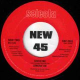Simone De – Since I Lost You Baby b/w Show me – Selecta UK 7″