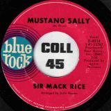Sir Mack Rice – Mustang Sally b/w Daddy’s Home To Stay – Blue Rock 7″