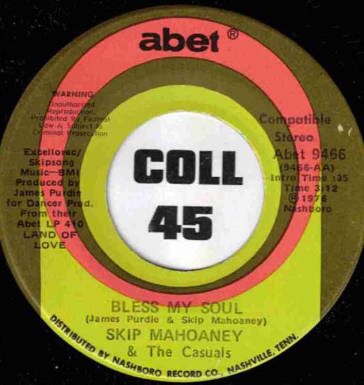Skip Mahoaney & The Casuals - Bless My Soul b/w Happily Ever After - Abet 7"
