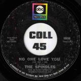 The Spindles – Ten Shades Of Blue b/w No One Love You (The Way I Do) – ABC 7″