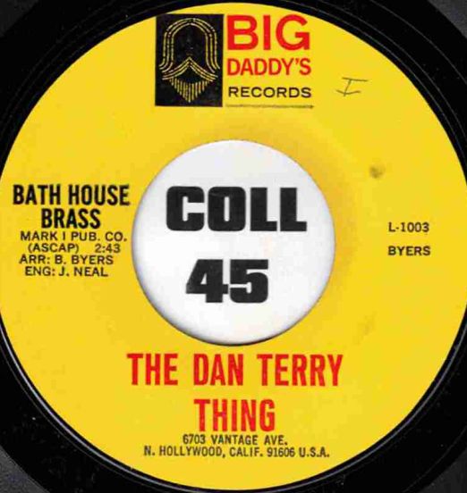 The Dan Terry Thing - Bath House Brass b/w Bye Bye Love - Big Daddy's 7"