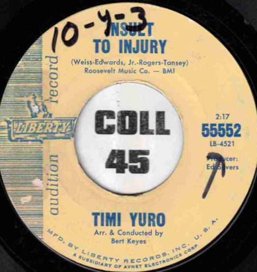 Timi Yuro - Insult To Injury b/w Just About The Time - Liberty DJ 7"