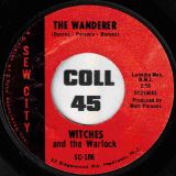 Witches And The Warlock – No Where To Run No Where To Hide b/w The Wanderer – Sew City 7″
