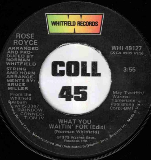 Rose Royce - What You Waitin' For b/w Shine Your Light - Whitfield 7"