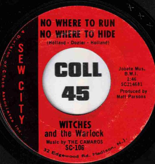 Witches And The Warlock - No Where To Run No Where To Hide b/w The Wanderer - Sew City 7"