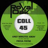 Freda Payne – Memories And Souvenirs b/w Only Minutes Away – Royal Oak AT 7″