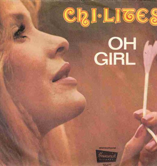 Chi Lites - Oh Girl b/w Being In Love - Brunswick IT 7"