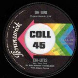 Chi Lites – Oh Girl b/w Being In Love – Brunswick IT 7″