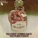 100% Pure Poison – You Keep Coming Back b/w (And When I Said) I Love You – Electrola GER DJ 7″
