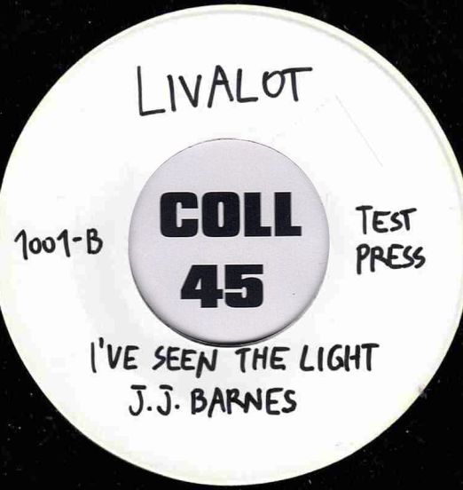 J.J. Barnes - I've Seen The Light b/w J.J. And Ortheia Barnes - Send Some Love - Livalot AT DJ 7"