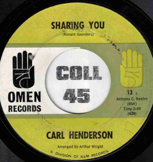 Carl Henderson - Sharing You b/w Please Stop Laughing At Me - Omen 7"
